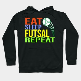 Eat Sleep Futsal Repeat Hoodie